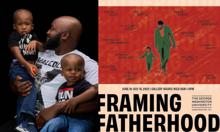 It Takes a Village, photographs, Washington, DC, Black, Fathers, Framing Fatherhood, exhibit